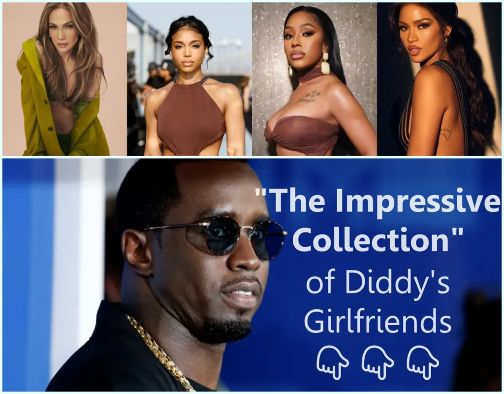 “The Impressive Collection” of Diddy’s Girlfriends: From the Hottest Queen Jennifer Lopez to the Unrecognized Dana Tran